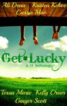 Get Lucky: A YA Anthology Read online