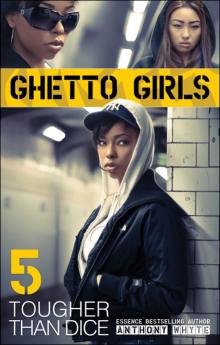 Ghetto Girls 5 Read online