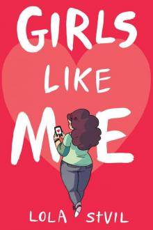 Girls Like Me Read online