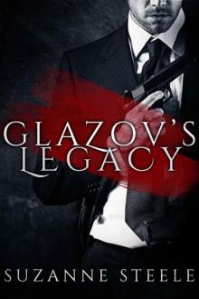 Glazov's Legacy (Born Bratva Book 2) Read online