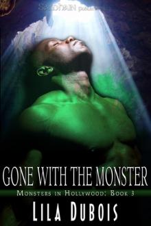 Gone with the Monster: Monsters in Hollywood, Book 3 Read online
