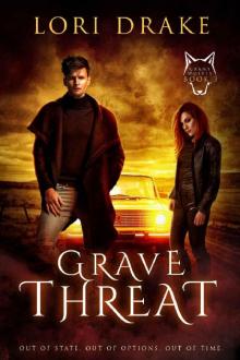 Grave Threat: Grant Wolves Book 3 Read online