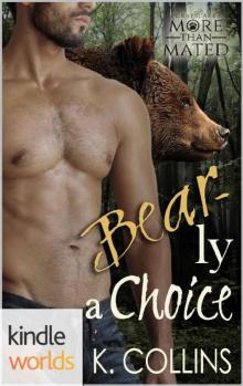 Grayslake: More than Mated: Bear-ly a Choice (Kindle Worlds Novella) Read online