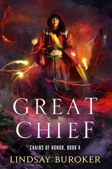 Great Chief (Chains of Honor, Book 4) Read online
