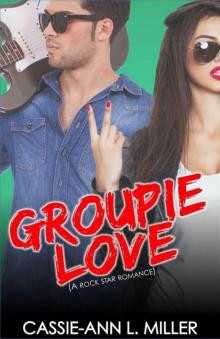 Groupie Love (A Rock Star Romance) (Love in Shades) Read online