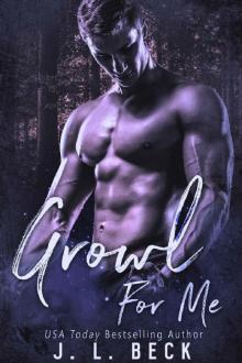 Growl For Me (A Camden Falls Wolf Pack Book 1) Read online