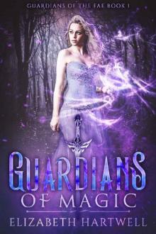 Guardians of Magic: A Reverse Harem Fantasy Romance (Guardians of the Fae Book 1) Read online