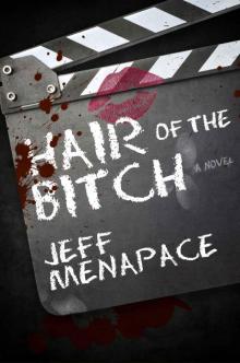 Hair of the Bitch - A Twisted Suspense Thriller Read online