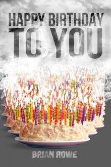 Happy Birthday to You (Birthday Trilogy, Book 3) Read online