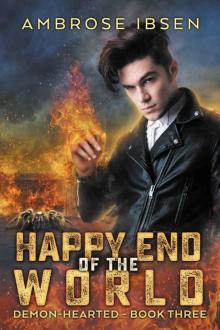Happy End of the World (Demon-Hearted Book 3) Read online