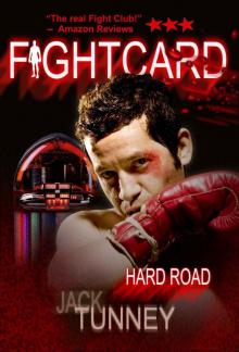 HARD ROAD (FIGHT CARD) Read online
