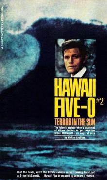Hawaii Five-O - 2 - Terror in the Sun Read online