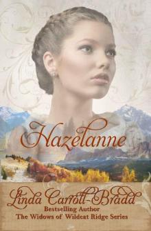 Hazelanne (Widows of Wildcat Ridge Book 15) Read online