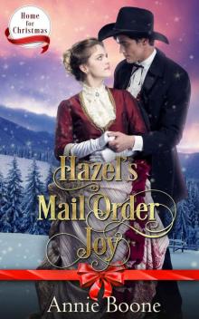 Hazel's Mail Order Joy (Home for Christmas Book 4) Read online