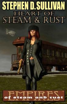 Heart of Steam & Rust (Empires of Steam and Rust) Read online