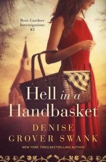 Hell in a Handbasket: Rose Gardner Investigations #3 Read online