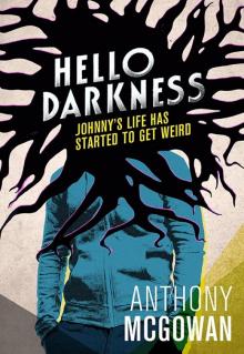 Hello Darkness Read online