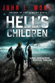 Hell's Children: A Post-Apocalyptic Survival Thriller Read online