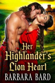 Her Highlander's Lion Heart (Scottish Highlander Romance) Read online