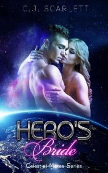 Hero's Bride (Alien SciFi Romance) (Celestial Mates Book 7) Read online