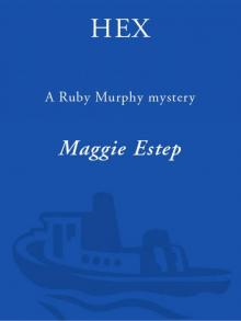 Hex: A Ruby Murphy Mystery Read online