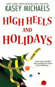High Heels and Holidays mkm-5 Read online