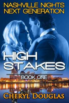 High Stakes (Book One) (Nashville Nights Next Generation)