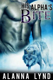 His Alpha's Bite: Gay Werewolf Alpha/Beta Romance Read online