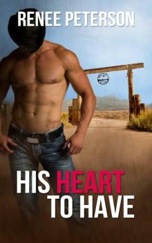 His Heart to Have (Cowboys of Whispering Winds) Read online
