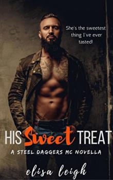 His Sweet Treat (Steel Daggers MC Book 1) Read online