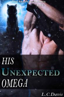 His Unexpected Omega (The Mountain Shifters Book 3) Read online