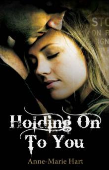 Holding On To You Read online