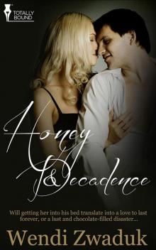 Honey and Decadence Read online