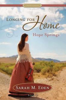 Hope Springs (Longing for Home - book 2, A Proper Romance)
