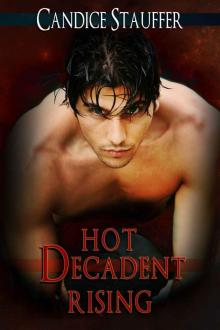 Hot Decadent Rising (Breath of Darkness) Read online