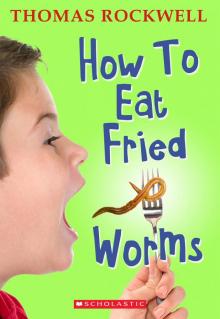 How to Eat Fried Worms