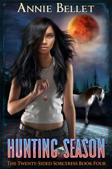 Hunting Season (The Twenty-Sided Sorceress Book 4) Read online