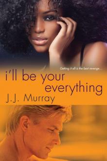 I'll Be Your Everything Read online