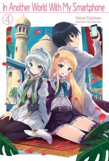 In Another World With My Smartphone: Volume 4 Read online