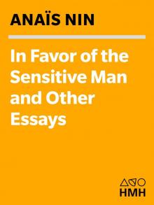 In Favor of the Sensitive Man and Other Essays (Original Harvest Book; Hb333) Read online