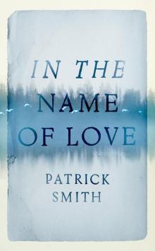 In the Name of Love Read online