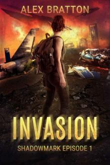 Invasion: Shadowmark Episode 1 Read online
