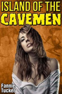 Island of the Cavemen: Huge Size Caveman Erotica Read online
