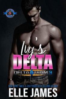Ivy's Delta (Special Forces: Operation Alpha) (Delta Team Three Book 4) Read online