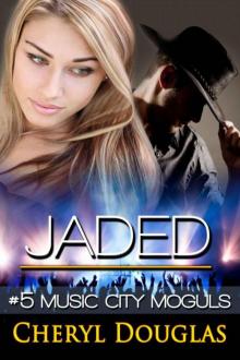 Jaded (Music City Moguls Book 5)