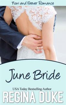 June Bride: Now and Forever Romance Read online