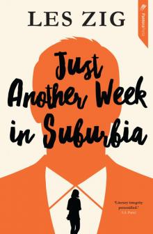 Just Another Week in Suburbia Read online