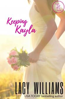 Keeping Kayla: a Cowboy Fairytales spin-off (Triple H Brides Book 4) Read online
