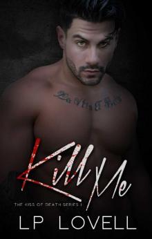 Kill Me: Kiss of Death 1 Read online