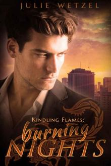 Kindling Flames: Burning Nights (The Ancient Fire Series Book 6)